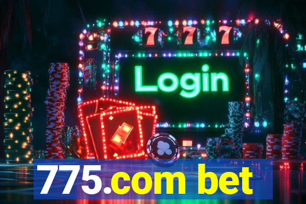 775.com bet